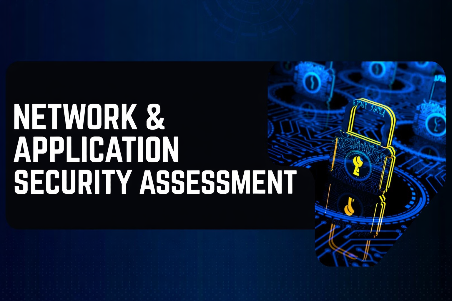 Network & Application Security Assessment